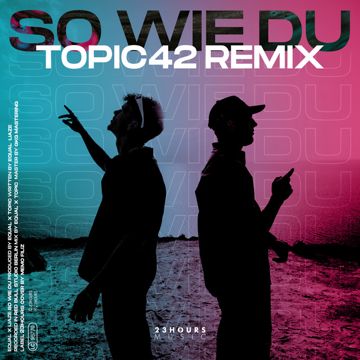 So Wie Du - TOPIC42 Remix-cover