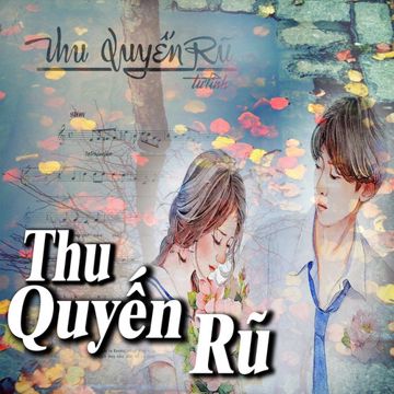 Thu Quyến Rũ ( Đoàn Chuẩn -Từ Linh)