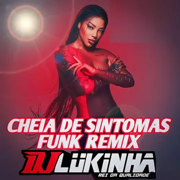 Cheia de Sintomas (Funk Remix)-cover