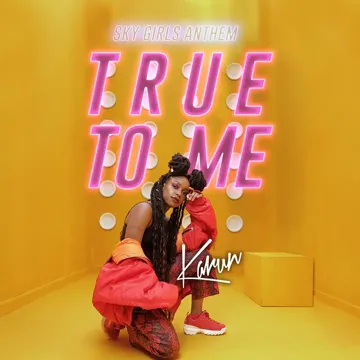 True to Me (SKY Girls Anthem)-cover