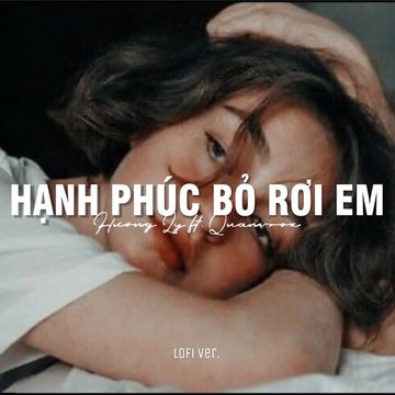 Hạnh Phúc Bỏ Rơi Em (Lofi)-cover