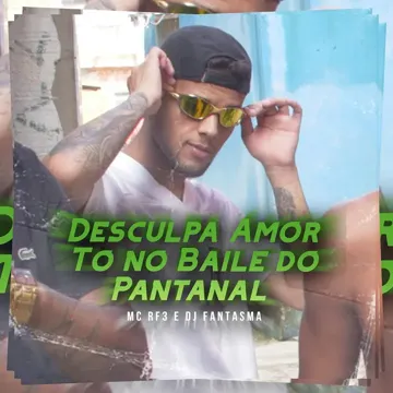 Desculpa Amor to No Baile Do Pantanal