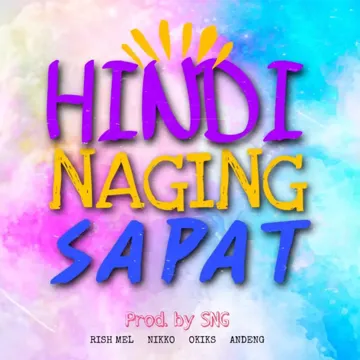 SNG On Da Track and UNXPCTD (Hindi Naging Sapat) (feat. Andeng)-cover