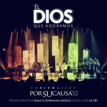 El Dios que Adoramos - En Vivo