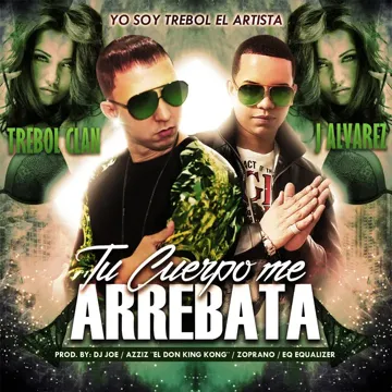 Tu Cuerpo Me Arrebata (feat. J Alvarez & DJ Joe)-cover