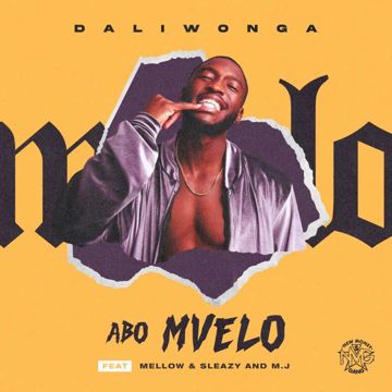 Abo Mvelo (feat. Mellow & Sleazy & M.J)-cover