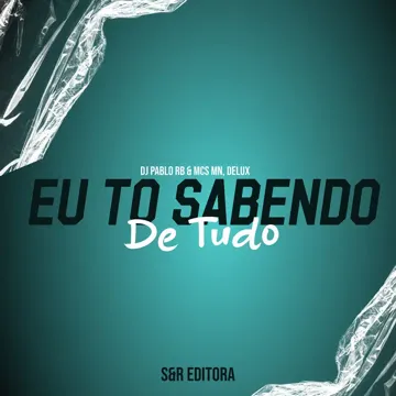 Eu To Sabendo de Tudo-cover