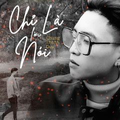 Chỉ Là Lời Nói-cover