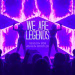 We Are Legends(Ashilin remix Remix)(Remix)