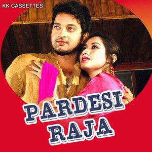 Pardesia Raja-cover
