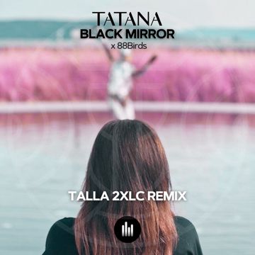Black Mirror - Talla 2XLC Remix-cover