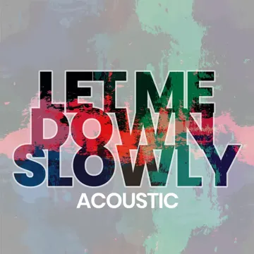 Let Me Down Slowly (Acoustic)-cover