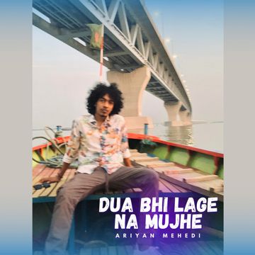 ariyan-mehedi-dua-bhi-lage-na-mujhe-cover-image