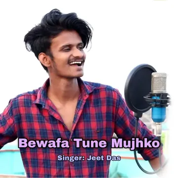 Bewafa Tune Mujhko Jeet Das