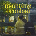 MĂŹnh TáťŤng BĂŞn Nhau-cover