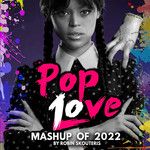 PopLove 10(Mashup Of 2022)(Remix)-cover