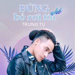 Đừng Bỏ Rơi Tôi Nhé-cover