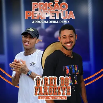 Prisão Perpétua (feat. MC Theuzyn) (Arrochadeira Remix)-cover