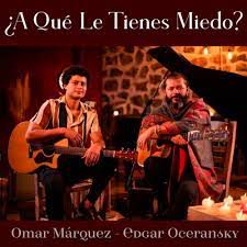 A QUE LE TIENES MIEDO OM-cover