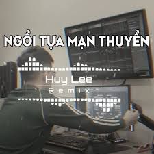 Ngồi Tựa Mạn Thuyền (Remix)-cover