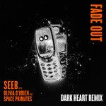 Fade Out(Dark Heart Remix)