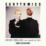 Sweet Dreams (Are Made Of This)(Ummet Ozcan Remix)-cover