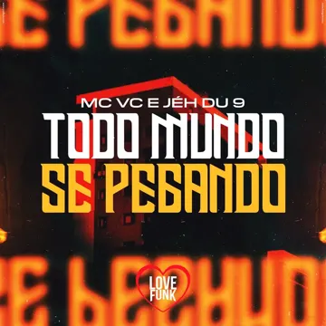 Todo Mundo Se Pegando-cover