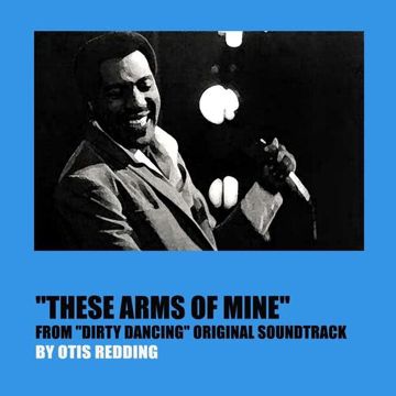 These Arms Of Mine