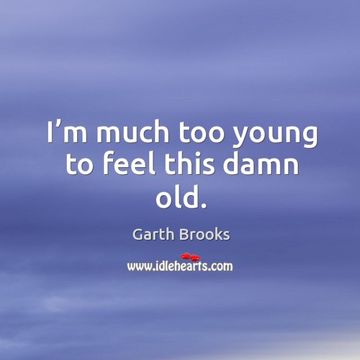 Much Too Young (To Feel This Damn Old)-cover