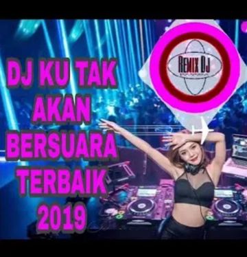 DJ Ku Tak Akan Bersuara (Remix Ver.)