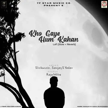 Kho Gaye Hum Kahan LoFi