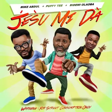 Jésù Mi Dà (feat. Puffy Tee & Bidemi Olaoba)-cover