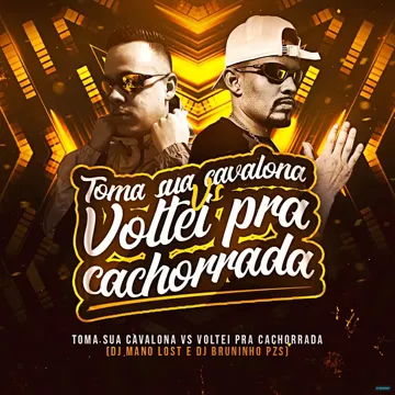Toma Sua Cavalona Vs Voltei pra Cachorrada-cover