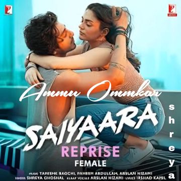 Saiyaara Female Version - Shreya Ghoshal