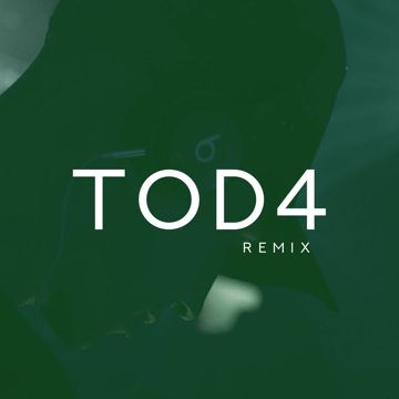 Tod4 - Remix