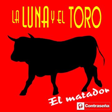 El Toro y la Luna (Version Baile)