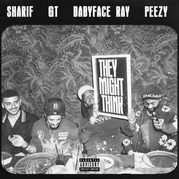 They Might Think (feat. Babyface Ray, G.T. & Peezy)-cover