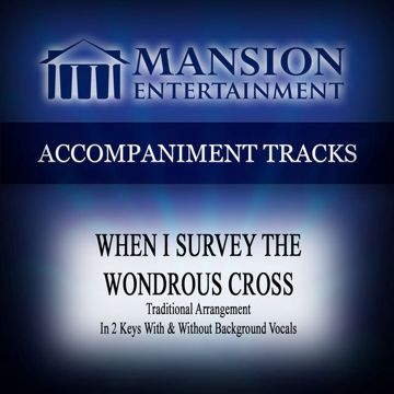 When I Survey The Wondrous Cross