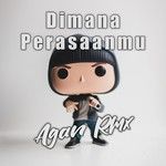 Dimana Perasaanmu(Remix)