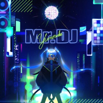 Mr.DJ / 初音ミク-cover