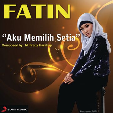 Aku Memilih Setia