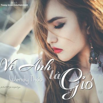 Vì Anh Là Gió-cover