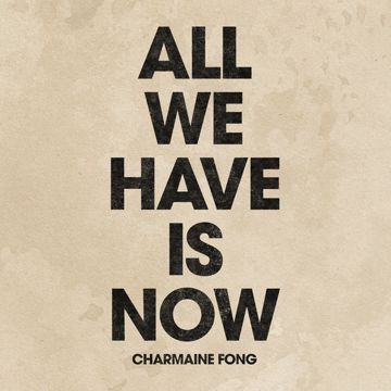 All We Have Is Now-cover