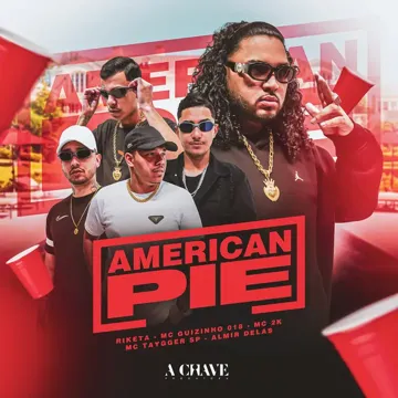 American Pie (feat. Mc Taygger SP & Almir delas)