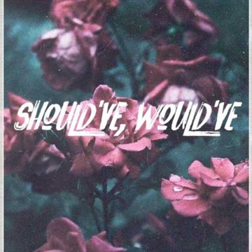 Shouldve Wouldve-cover
