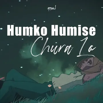 Humko Humise Chura Lo-cover