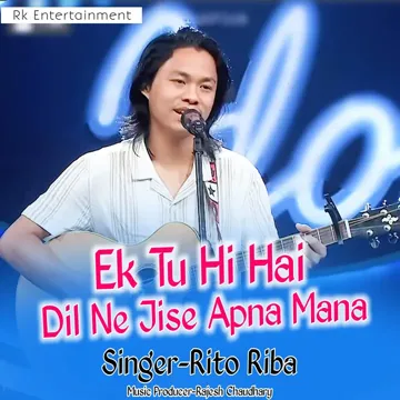 Ek Tu Hi Hai Dil Ne Jise Apna Mana-cover