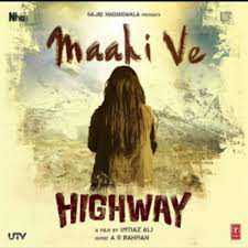 Maahi Ve - Highway