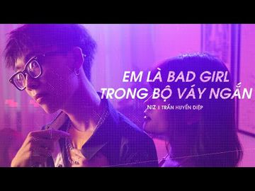 Em là badgirl trong bộ váy ngắn (short skirt)-cover