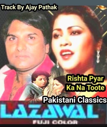 mehnaaz-akhlaq-ahmad-rishta-pyar-ka-na-toote---lajwaal-1984-pakistani---ajay-pathak-cover-image